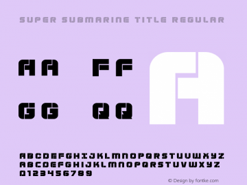 Super Submarine Title Version 1.0; 2017 Font Sample