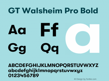 GT Walsheim Pro Bold Version 2.001;PS 002.001;hotconv 1.0.88;makeotf.lib2.5.64775 Font Sample