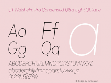 GT Walsheim Pro Condensed Ultra Light Oblique Version 2.001;PS 002.001;hotconv 1.0.88;makeotf.lib2.5.64775 Font Sample