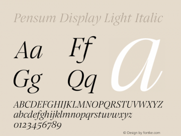 Pensum Display Light Italic Version 1.000;PS 1.0;hotconv 1.0.88;makeotf.lib2.5.647800 DEVELOPMENT图片样张