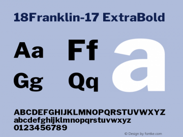 18Franklin-17-ExtraBold Version 0.017;PS 000.017;hotconv 1.0.88;makeotf.lib2.5.64775 Font Sample