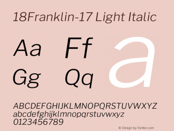 18Franklin-17 Light Italic Version 1.017;PS 001.017;hotconv 1.0.88;makeotf.lib2.5.64775 Font Sample