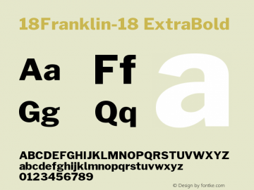 18Franklin-18-ExtraBold Version 0.018;PS 000.018;hotconv 1.0.88;makeotf.lib2.5.64775 Font Sample