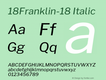 18Franklin-18 Italic Version 1.018;PS 001.018;hotconv 1.0.88;makeotf.lib2.5.64775 Font Sample