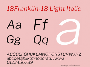 18Franklin-18 Light Italic Version 1.018;PS 001.018;hotconv 1.0.88;makeotf.lib2.5.64775 Font Sample