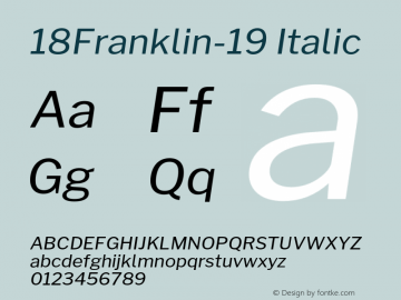 18Franklin-19 Italic Version 1.019;PS 001.019;hotconv 1.0.88;makeotf.lib2.5.64775图片样张