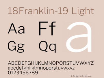 18Franklin-19 Light Version 0.019;PS 000.019;hotconv 1.0.88;makeotf.lib2.5.64775图片样张