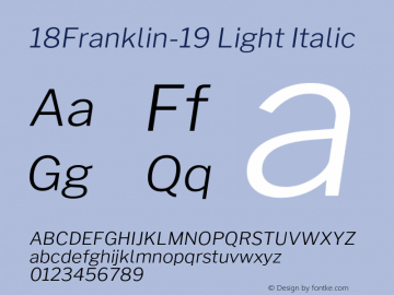 18Franklin-19 Light Italic Version 1.019;PS 001.019;hotconv 1.0.88;makeotf.lib2.5.64775 Font Sample