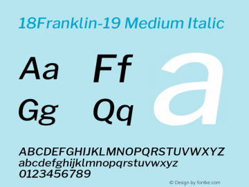 18Franklin-19 Medium Italic Version 1.019;PS 001.019;hotconv 1.0.88;makeotf.lib2.5.64775图片样张