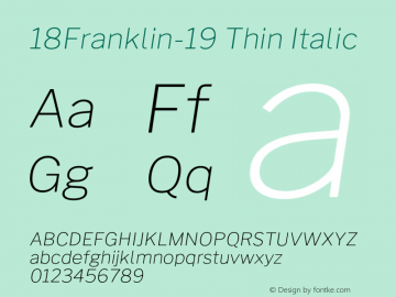 18Franklin-19 Thin Italic Version 1.019;PS 001.019;hotconv 1.0.88;makeotf.lib2.5.64775图片样张