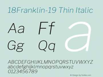 18Franklin-19 Thin Italic Version 1.019 Font Sample