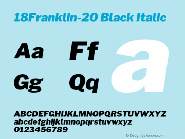 18Franklin-20 Black Italic Version 1.020;PS 001.020;hotconv 1.0.88;makeotf.lib2.5.64775图片样张