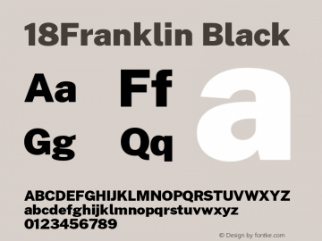 18Franklin Black Version 0.030;PS 000.030;hotconv 1.0.88;makeotf.lib2.5.64775 Font Sample