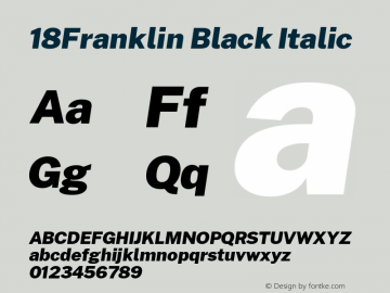 18Franklin Black Italic Version 1.030;PS 001.030;hotconv 1.0.88;makeotf.lib2.5.64775 Font Sample