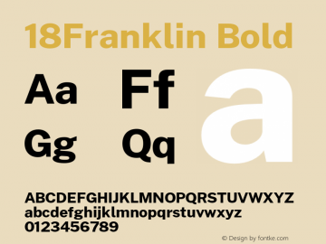 18Franklin Bold Version 0.030;PS 000.030;hotconv 1.0.88;makeotf.lib2.5.64775 Font Sample