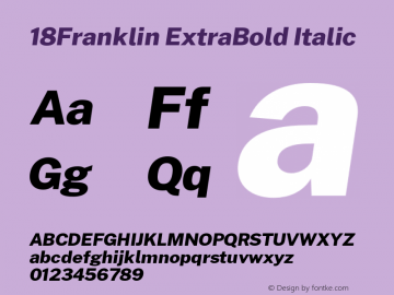 18Franklin ExtraBold Italic Version 1.030;PS 001.030;hotconv 1.0.88;makeotf.lib2.5.64775 Font Sample