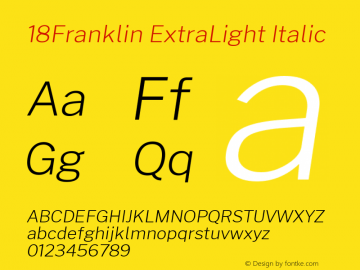 18Franklin ExtraLight Italic Version 1.030;PS 001.030;hotconv 1.0.88;makeotf.lib2.5.64775 Font Sample