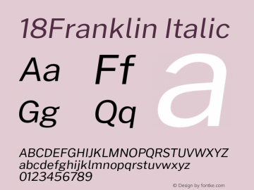 18Franklin Italic Version 1.030;PS 001.030;hotconv 1.0.88;makeotf.lib2.5.64775 Font Sample