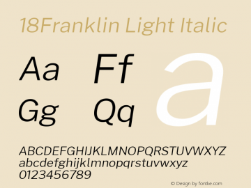 18Franklin Light Italic Version 1.030;PS 001.030;hotconv 1.0.88;makeotf.lib2.5.64775图片样张
