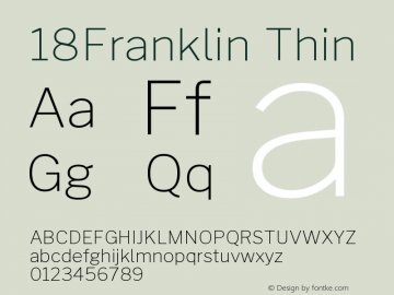 18Franklin-Thin Version 0.018;PS 000.018;hotconv 1.0.88;makeotf.lib2.5.64775 Font Sample