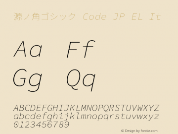 源ノ角ゴシック Code JP EL It  Font Sample