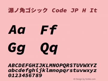 源ノ角ゴシック Code JP H It  Font Sample