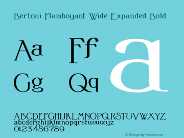 Bertoni Flamboyant Wide Expanded Bold Version 1.000 2010 initial release Font Sample