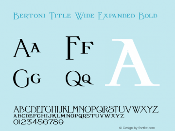 Bertoni Title Wide Expanded Bold Version 1.000 2010 initial release Font Sample