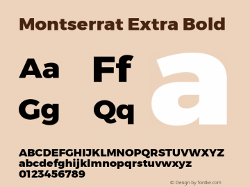 Montserrat Extra Bold Regular Version 3.001;PS 003.001;hotconv 1.0.70;makeotf.lib2.5.58329 DEVELOPMENT Font Sample