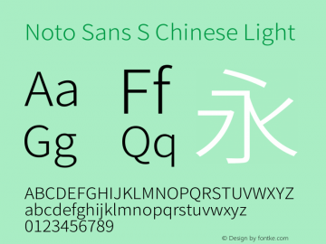 Noto Sans S Chinese Light Version 1.00 November 20, 2017, initial release Font Sample
