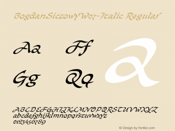 Bogdan Siczowy W07 Italic Version 1.00 Font Sample