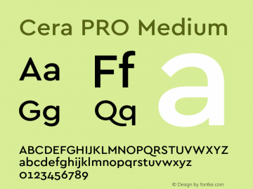 Cera PRO Medium Version 1.001;PS 001.001;hotconv 1.0.70;makeotf.lib2.5.58329 Font Sample