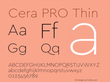 Cera PRO Thin Version 1.001;PS 001.001;hotconv 1.0.70;makeotf.lib2.5.58329 Font Sample