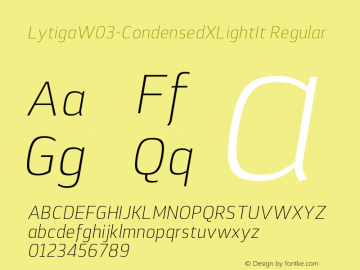 Lytiga W03 Condensed XLight It Version 1.00 Font Sample