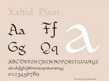 Xaltid Plain Macromedia Fontographer 4.1.3 7/12/96 Font Sample