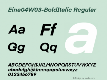 Eina 04 W03 BoldItalic Version 1.00 Font Sample