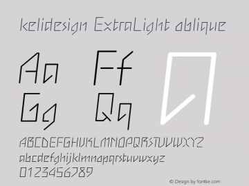 kelidesign ExtraLight oblique Version 1.00 November 22, 2017, initial release Font Sample
