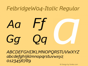 Felbridge W04 Italic Version 1.10 Font Sample