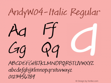 Andy W04 Italic Version 1.00 Font Sample