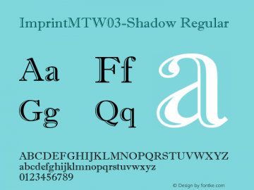 Imprint MT W03 Shadow Version 1.00 Font Sample