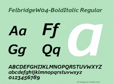 Felbridge W04 Bold Italic Version 1.10 Font Sample