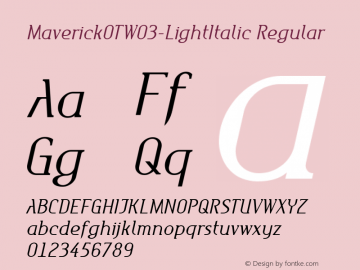 Maverick OT W03 Light Italic Version 7.504 Font Sample