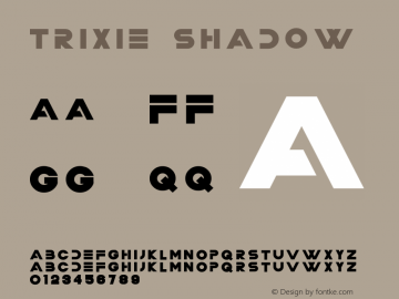 Trixie-Shadow Version 1.000;PS 001.001;hotconv 1.0.56 Font Sample