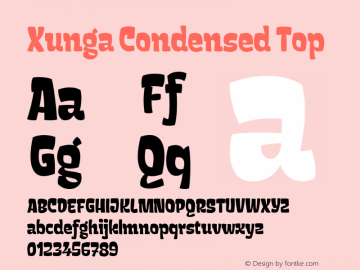 Xunga-CondensedTop Version 1.000;PS 001.000;hotconv 1.0.88;makeotf.lib2.5.64775 Font Sample