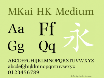MKai HK Medium  Font Sample