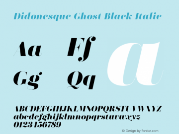 Didonesque Ghost Black Italic Version 1.000;PS 001.000;hotconv 1.0.88;makeotf.lib2.5.64775图片样张