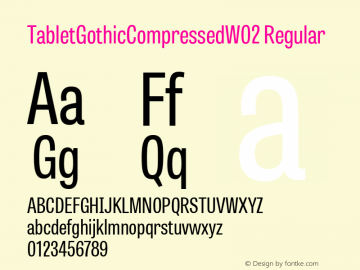 Tablet Gothic Compressed W02 Version 1.00 Font Sample
