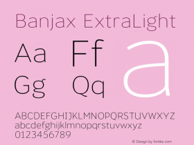 Banjax ExtraLight Version 1.000;PS 001.000;hotconv 1.0.88;makeotf.lib2.5.64775图片样张