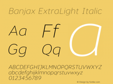 Banjax ExtraLight Italic Version 1.000;PS 001.000;hotconv 1.0.88;makeotf.lib2.5.64775 Font Sample
