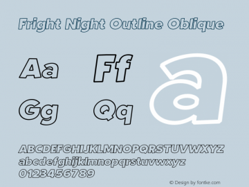 Fright Night Outline Oblique Version 1.000;PS 001.000;hotconv 1.0.88;makeotf.lib2.5.64775图片样张
